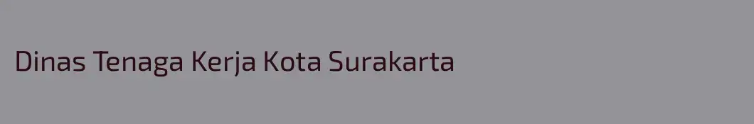 Dinas Tenaga Kerja Kota Surakarta